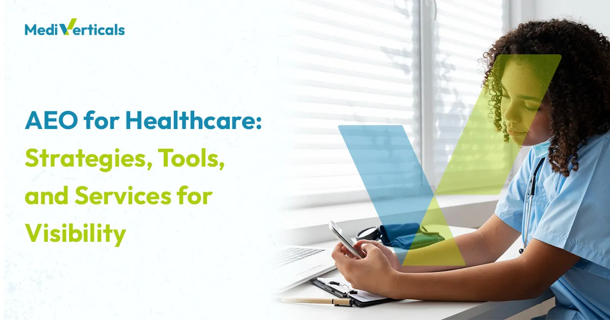 AEO for Healthcare: Strategies, Tools, and Services for Visibility